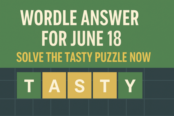 Wordle Answer for June 18