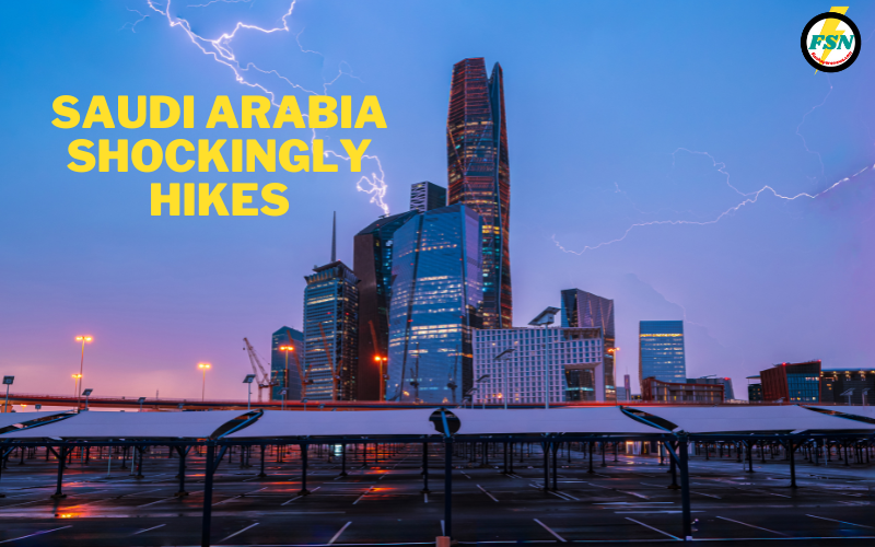 Saudi Arabia shockingly hikes