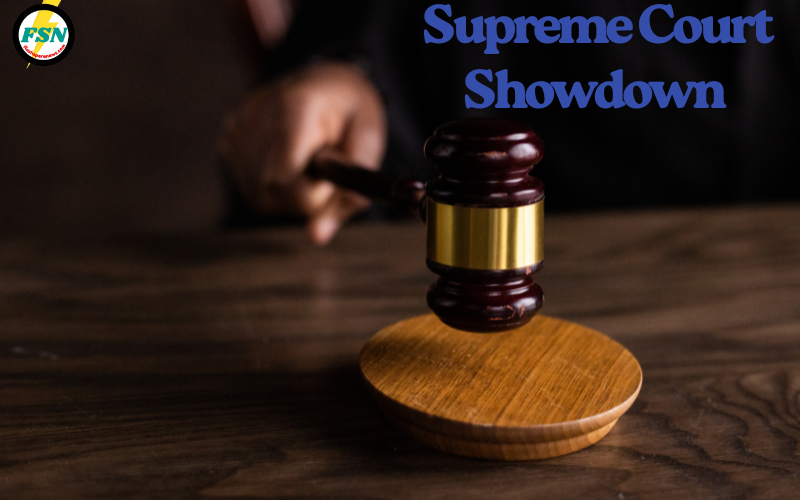 Supreme Court Showdown