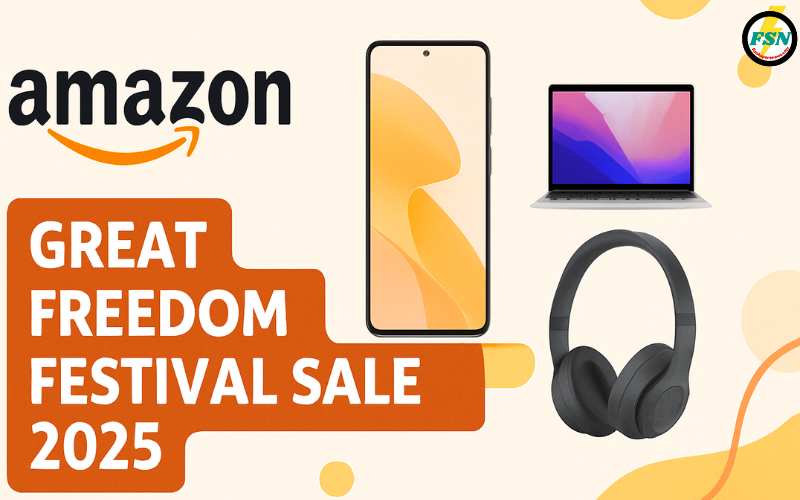 Amazon Great Freedom Festival Sale 2025